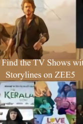 Binge-worthy Sagas: Find the TV Shows with the Most Engaging Storylines on ZEE5