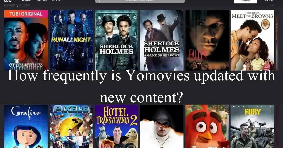 How frequently is Yomovies updated with new content?