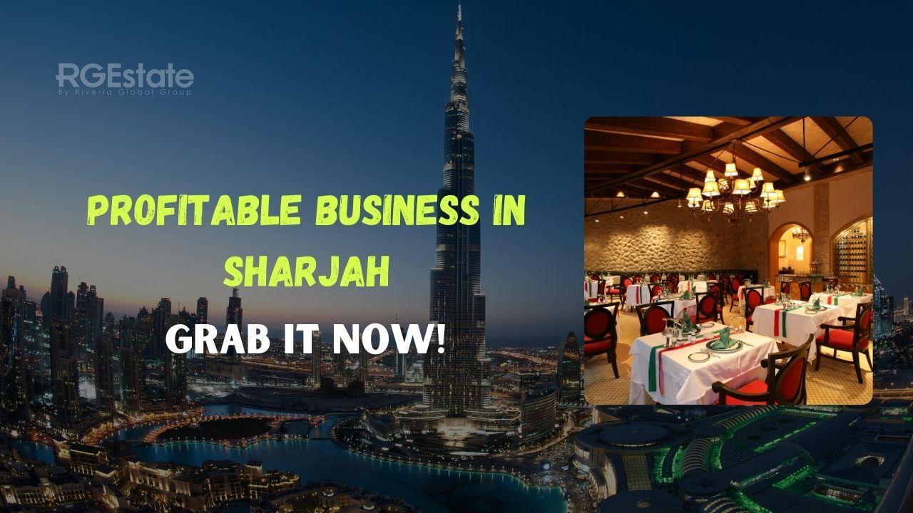 Looking for a Profitable Business in Sharjah