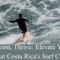 Ride, Learn, Thrive Elevate Your Surf Skills at Costa Rica’s Surf Camps