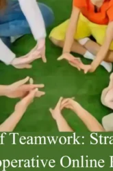 The Art of Teamwork Strategies for Cooperative Online Play