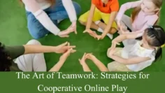 The Art of Teamwork Strategies for Cooperative Online Play
