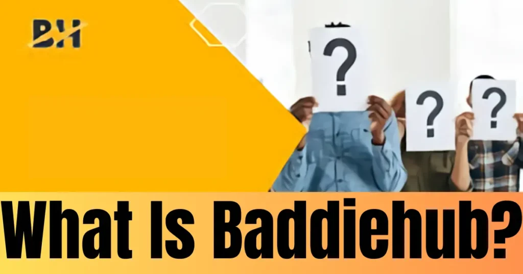 What Is Baddiehub?