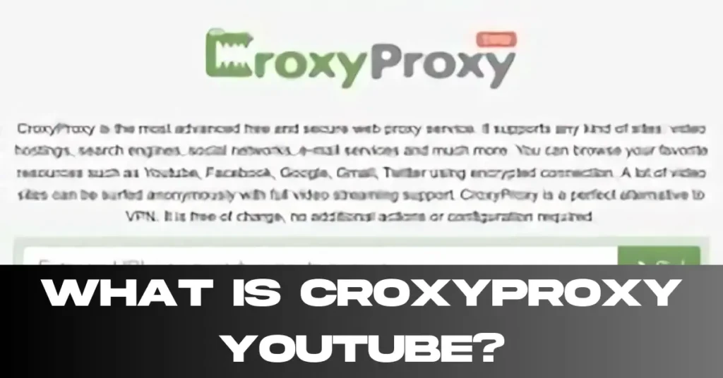 What is Croxyproxy YouTube?