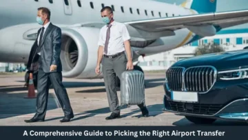a comprehensive guide to picking the right airport transfer