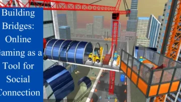 building bridges online gaming as a tool for social connection