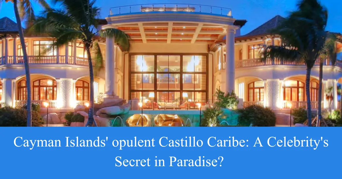 cayman island' opulent castillo caribe