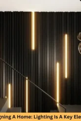 designing a home lighting is a key element