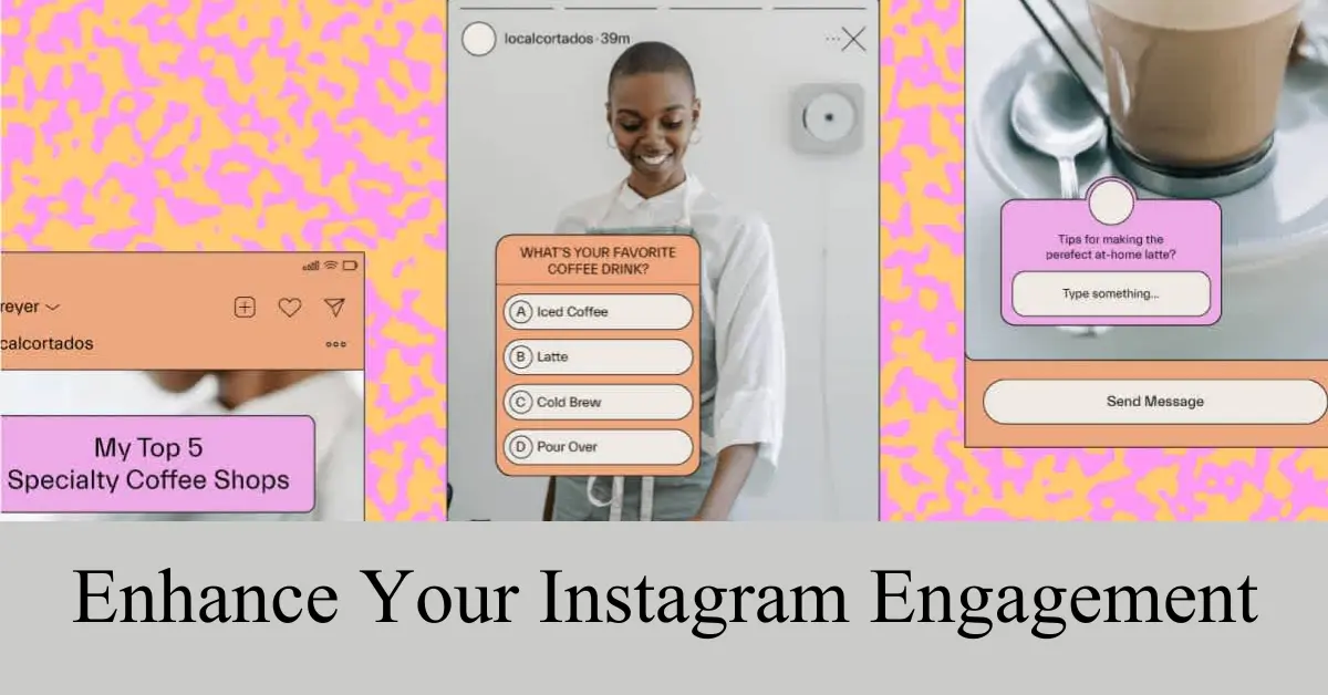 enhance your instagram engagement