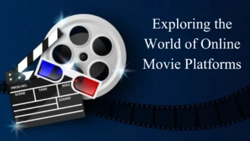 exploring the world of online movie platforms