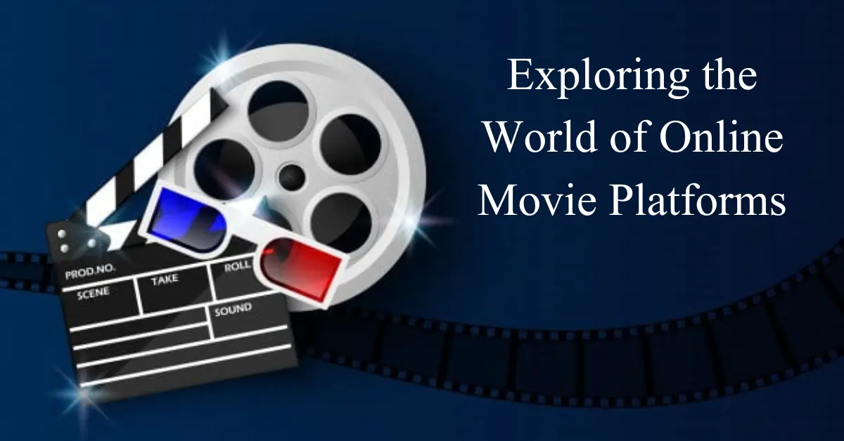 exploring the world of online movie platforms