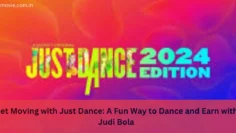 get moving with just dance a fun way to dance and earn with judi bola