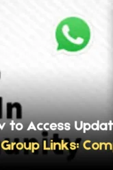 how to access updated whatsApp group links complete guide
