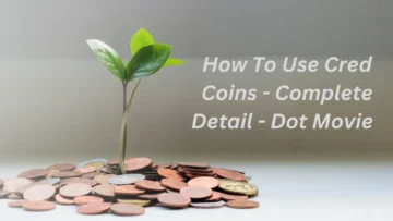 How To Use Cred Coins – Complete Detail – Dot Movie