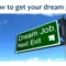 howtogetyourdreamjob-141109173844-conversion-gate01-thumbnail