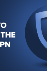 How to Choose the Best VPN for Your Device