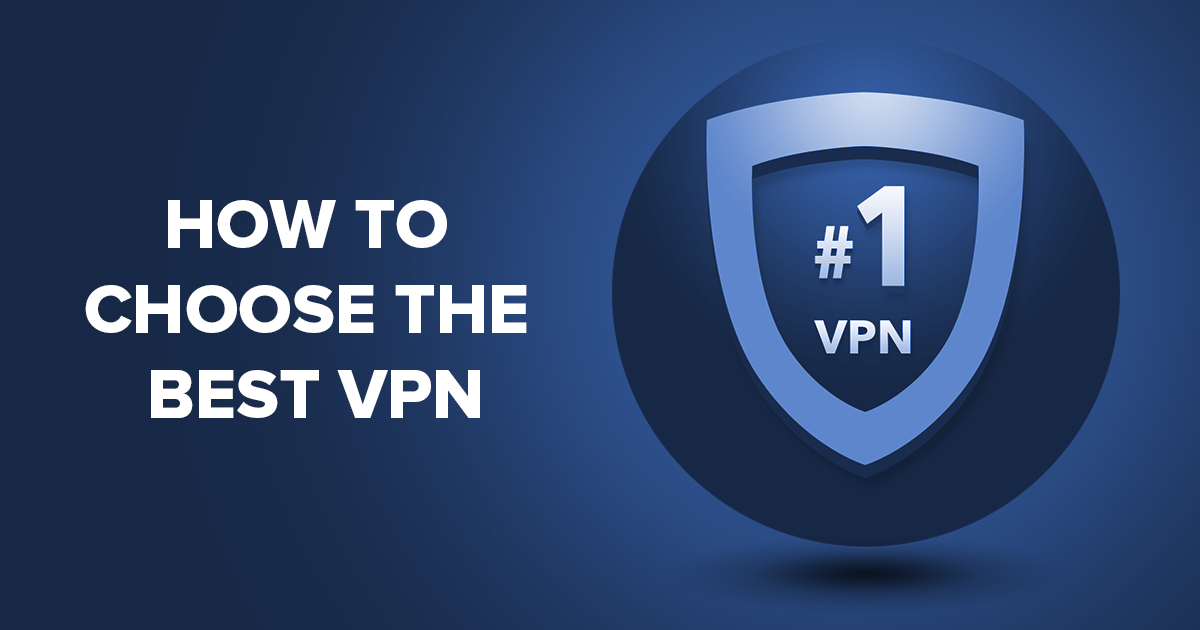 How to Choose the Best VPN for Your Device