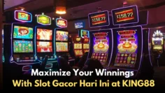 maximize your winnings with slot gacor hari ini at king88