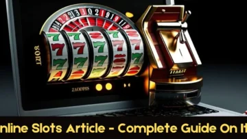 online slots article – complete guide on it!