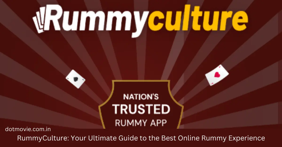 RummyCulture Your Ultimate Guide to the Best Online Rummy Experience