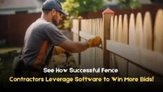 see how successful fence contractors leverage software to win more bids!