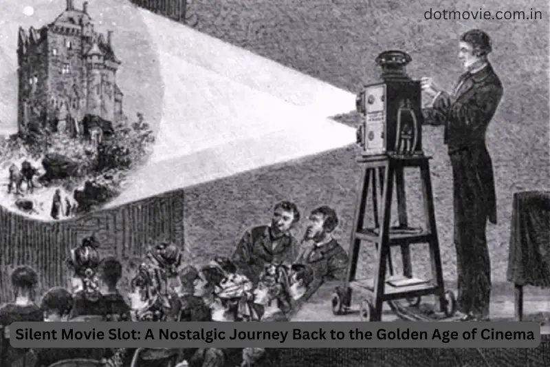 Silent Movie Slot A Nostalgic Journey Back to the Golden Age of Cinema