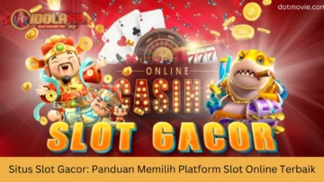 situs slot gacor panduan memilih platform slot online terbaik