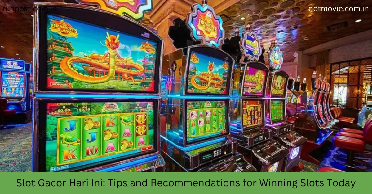 Slot Gacor Hari Ini Tips and Recommendations for Winning Slots Today