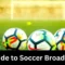 the beautiful game unfolded a guide to soccer broadcasts