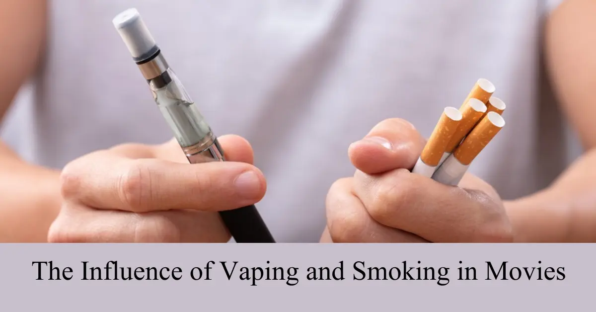 the influence of vaping and smoking in movies
