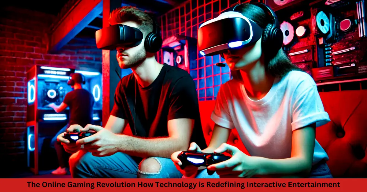 The Online Gaming Revolution