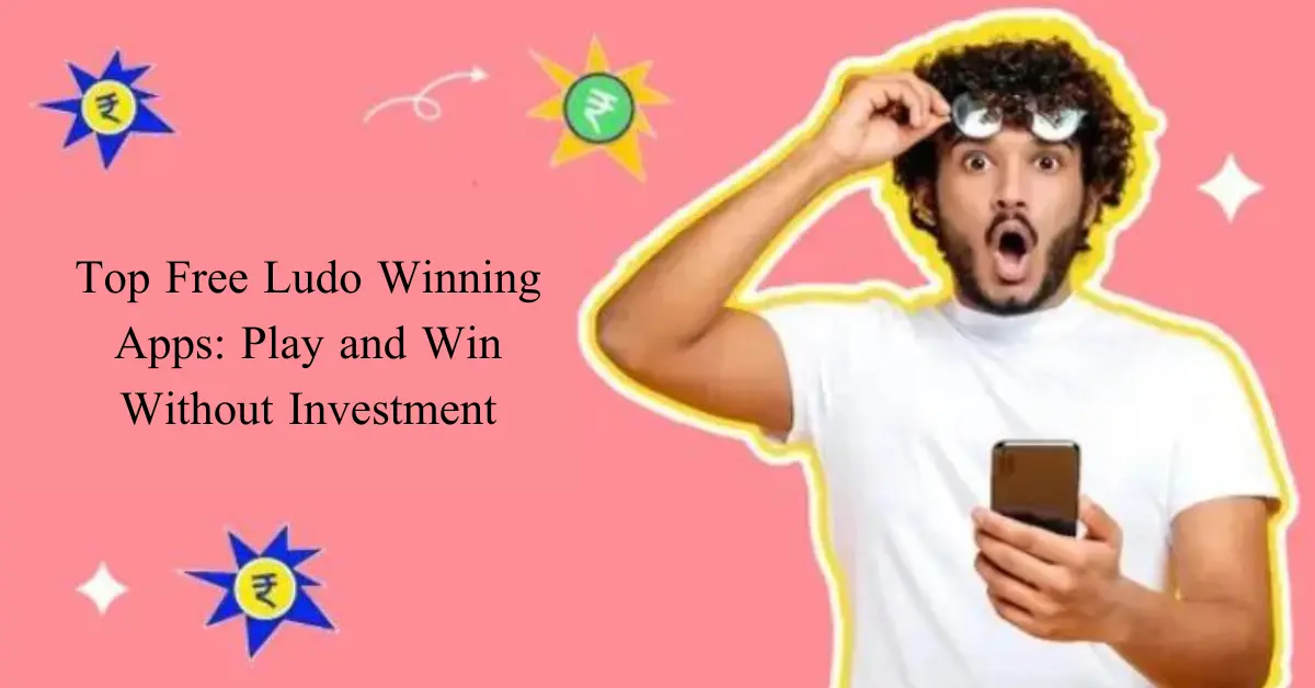 top free ludo winning apps play and win without investment