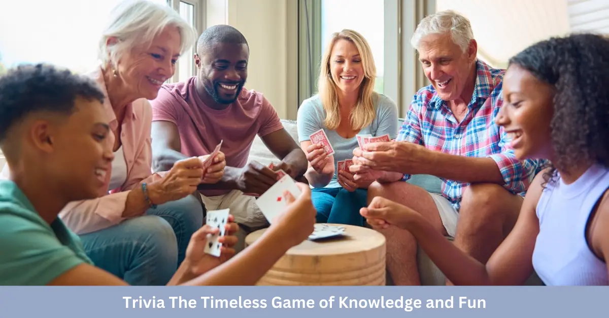 trivia the timeless game of knowledge and fun