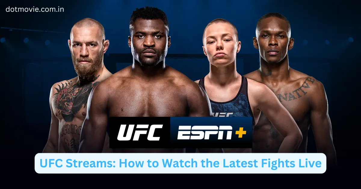 UFC Streams How to Watch the Latest Fights Live