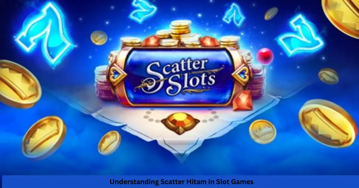 Understanding Scatter Hitam in Slot Games