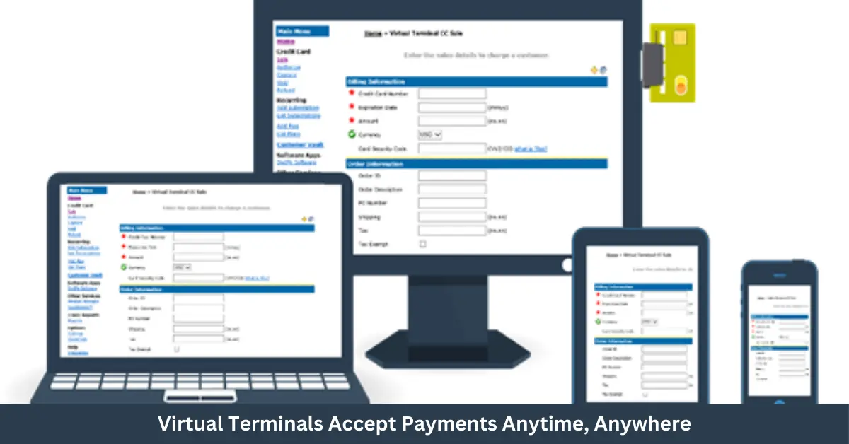 Virtual Terminals Accept Payments Anytime, Anywhere